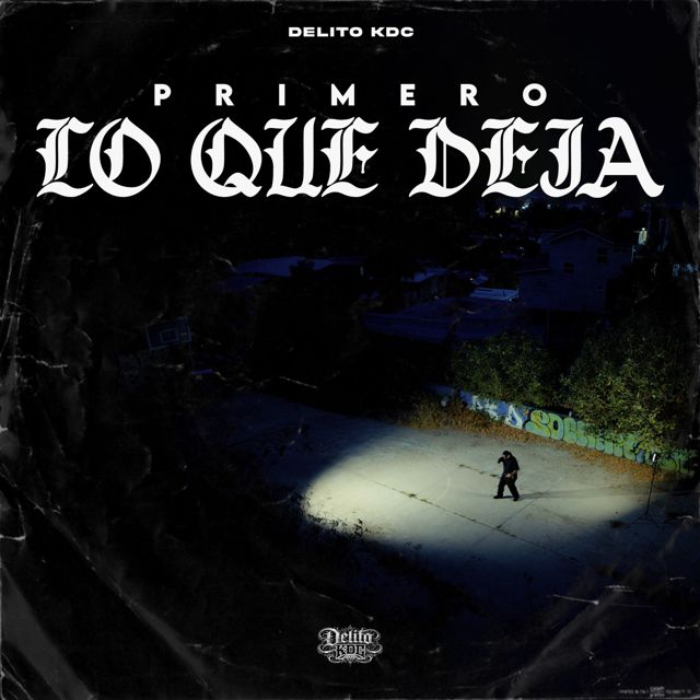 Delito KDC - 'Primero Lo Que Deja' [Ringtone]