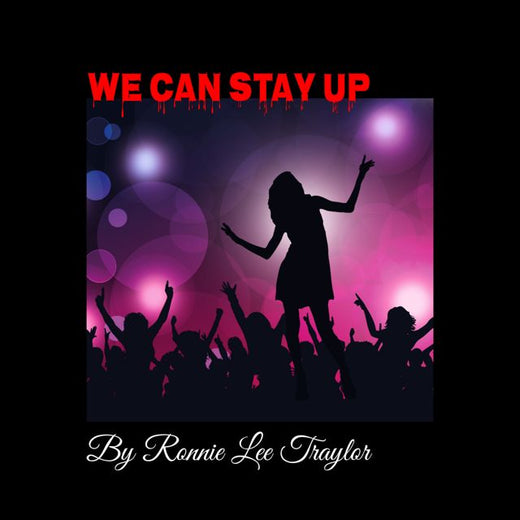 Ronnie Lee Traylor - 'We Can Stay Up' [Ringtone]