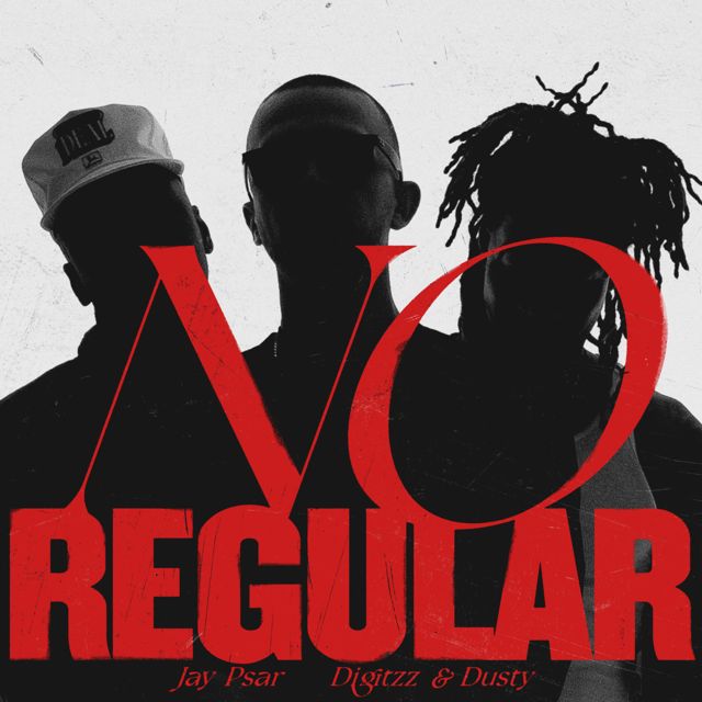 Jay Psar - 'No Regular (feat. Digitzz & Dusty)' [Ringtone]