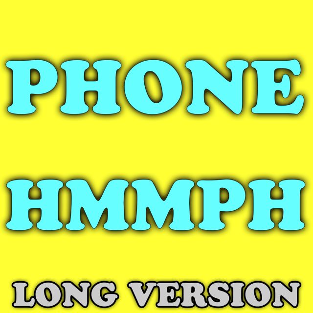 Funny Phone Calls - 'Phone Hmmph (Long Version)' [Ringtone]
