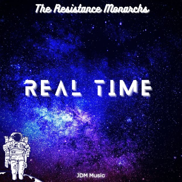 The Resistance Monarchs - 'Real Time' [Ringtone]