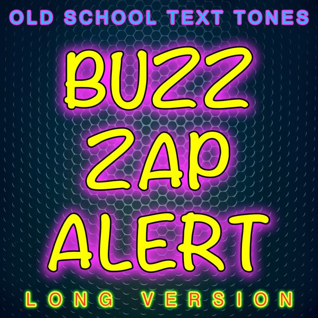 Old School Text Tones - 'Buzz Zap Alert Long Version' [Ringtone]