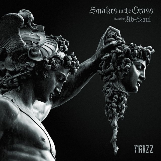 Trizz - 'Snakes In The Grass (feat. Ab-Soul) (feat. Ab-Soul)' [Ringtone]
