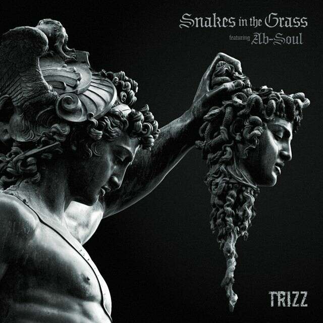 Trizz - 'Snakes In The Grass (feat. Ab-Soul)' [Ringtone]