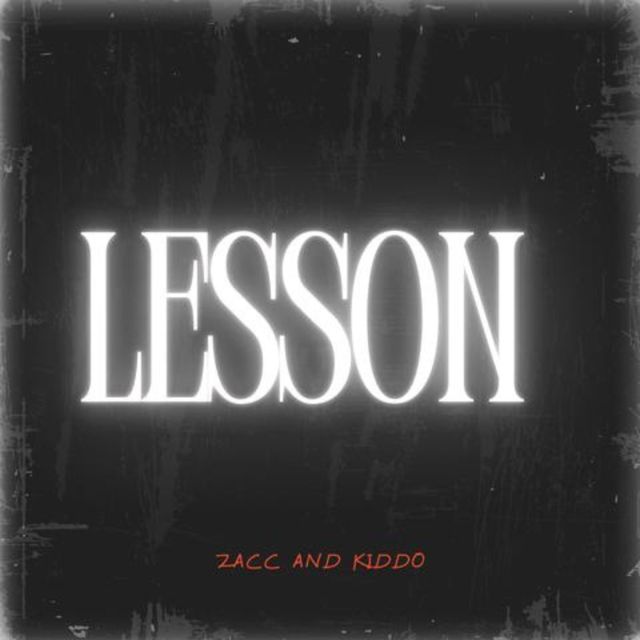 Zacc - 'Lesson (feat. Kiddo)' [Ringtone]