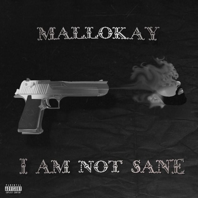 Mallokay - 'I Am Not Sane' [Ringtone]