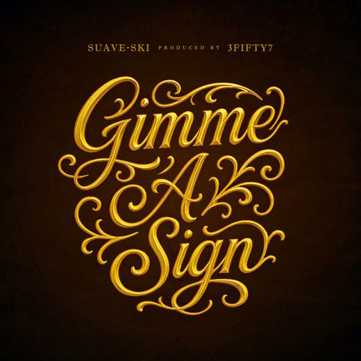 Suave-Ski - 'Gimme A Sign' [Ringtone]
