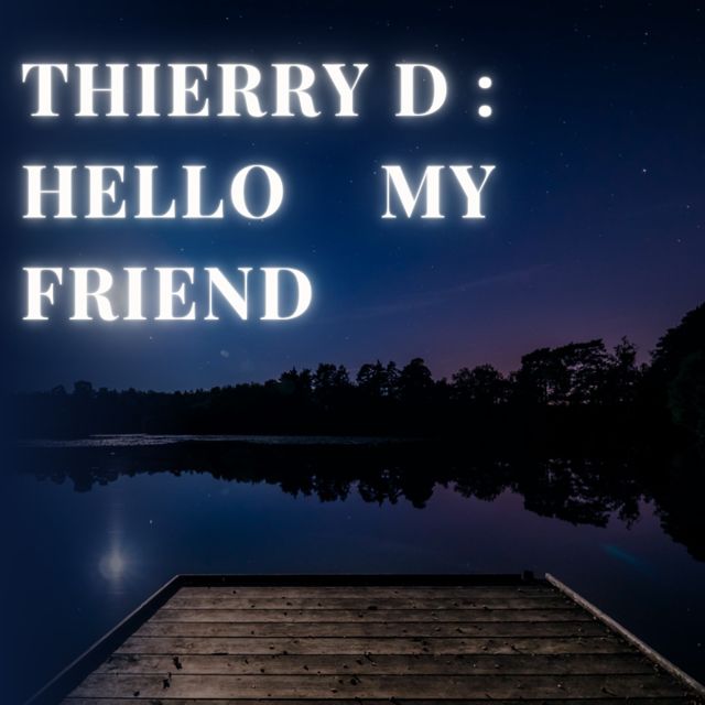 Thierry D - 'HELLO MY FRIEND' [Ringtone]