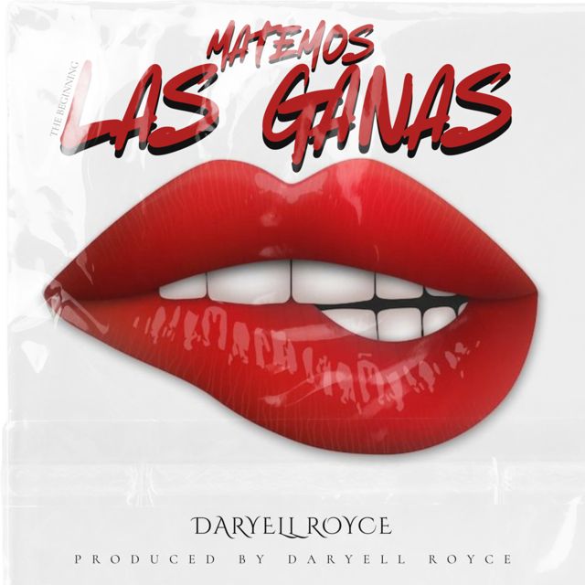 Daryell Royce - 'Matemos Las Ganas' [Ringtone]