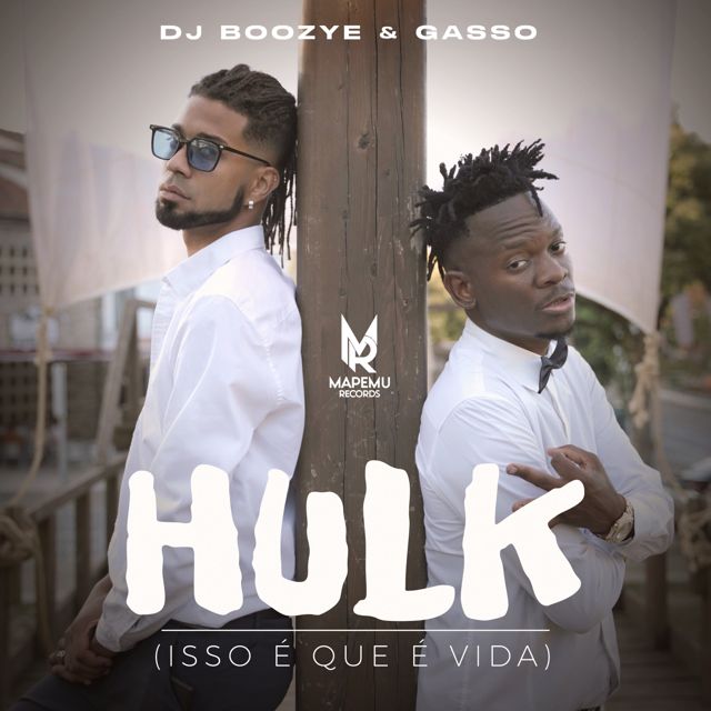 DJ Boozye - 'Hulk (Isso É Que É Vida) (feat. Gasso)' [Ringtone]