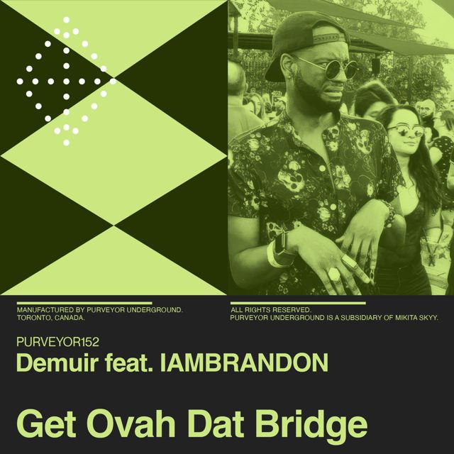 Demuir - 'Get Ovah Dat Bridge (Dub)' [Ringtone]