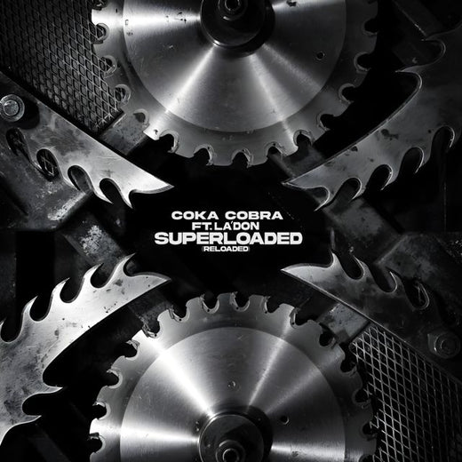 Coka Cobra - 'Superloaded (Reloaded) (feat. La'Don)' [Ringtone]