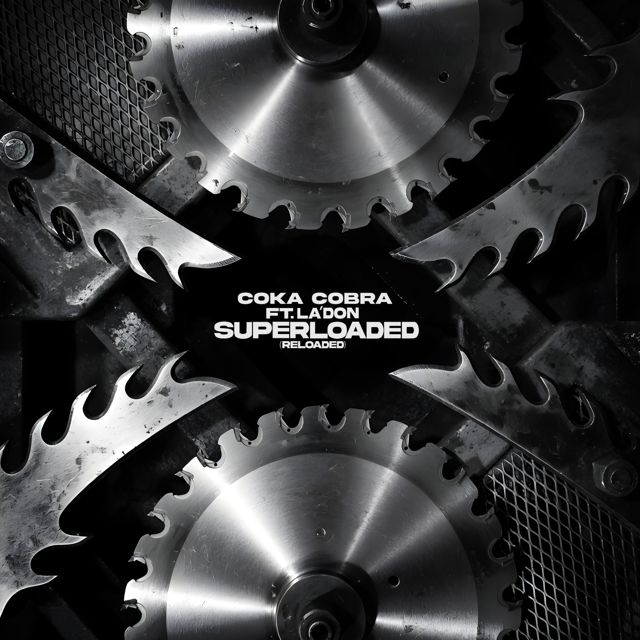 Coka Cobra - 'Superloaded (Reloaded) (feat. La'Don)' [Ringtone]
