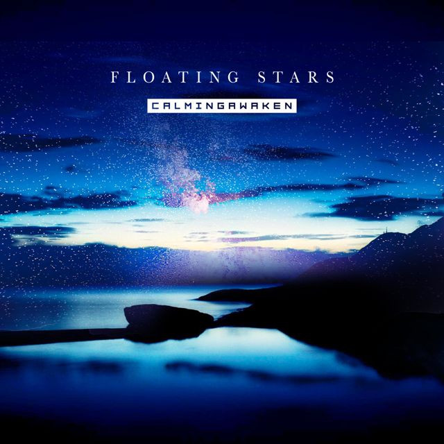 calmingawaken - 'Floating Stars' [Ringtone]