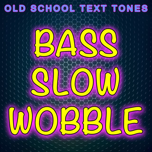 Old School Text Tones - 'Bass Slow Wobble (Text Tone)' [Ringtone]