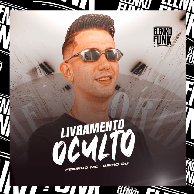 Fezinho MC - 'Livramento Oculto (feat. Binho Dj)' [Ringtone]