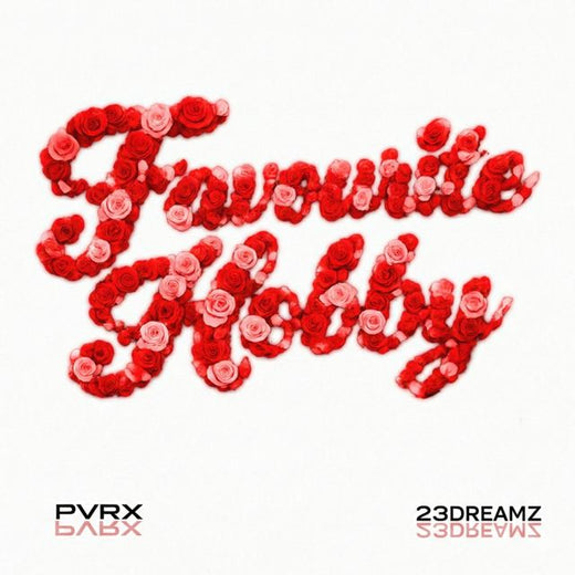 Pvrx - 'Favourite Hobby (feat. 23Dreamz)' [Ringtone]