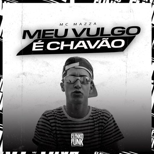 MC Mazza - 'Meu Vulgo É Chavão (feat. Dj Guuh Chaveta & DJ Nobru)' [Ringtone]
