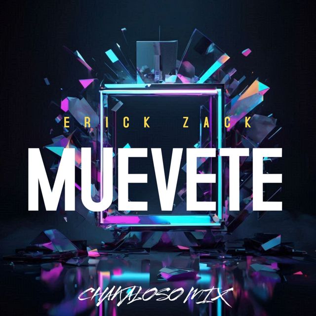 ERICK ZACK - 'MUEVETE (CHAKALOSO MIX)' [Ringtone]