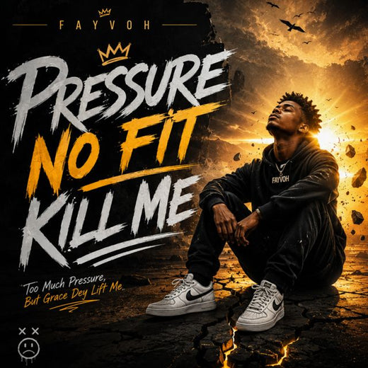 Fayvoh - 'Pressure No Fit Kill Me' [Ringtone]