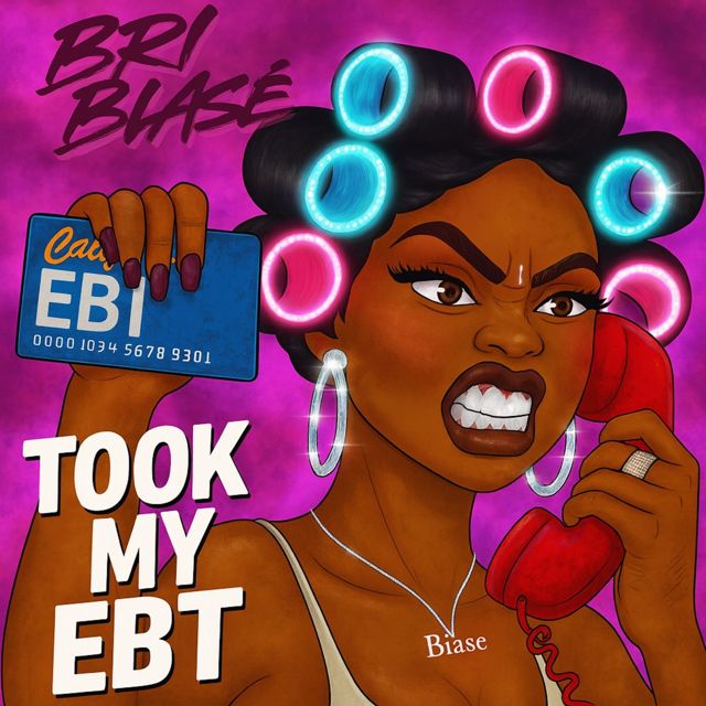 Bri Biase - 'Took My EBT' [Ringtone]