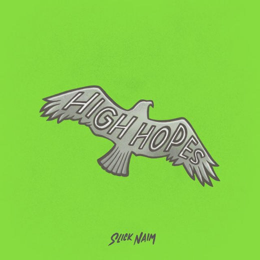 Slick Naim - 'High Hopes' [Ringtone]