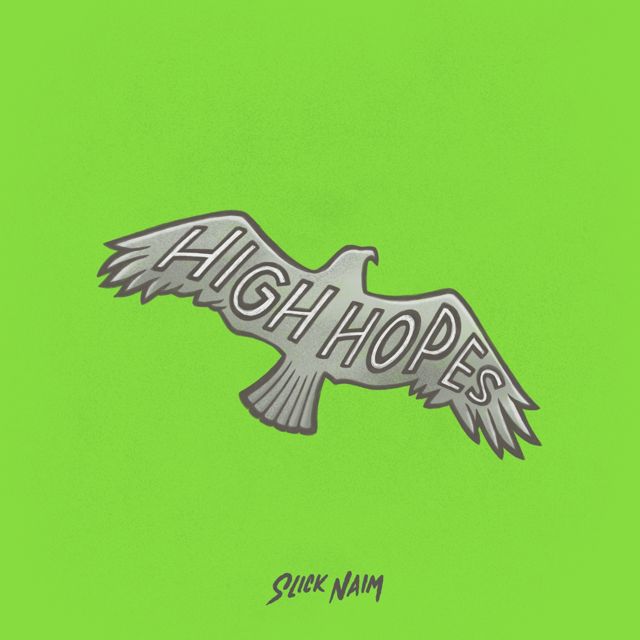 Slick Naim - 'High Hopes' [Ringtone]