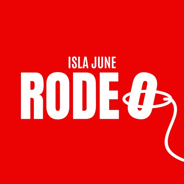 Isla June - 'RODEO' [Ringtone]