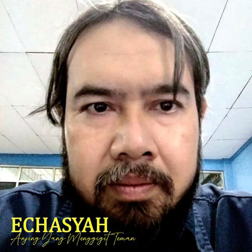 ECHASYAH - 'Anjing Yang Menggigit Teman' [Ringtone]