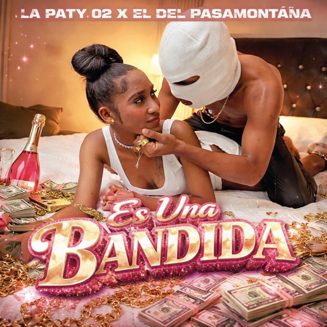 EL DEL PASAMONTAÑA - 'Es Una Bandida (feat. La Paty 02)' [Ringtone]