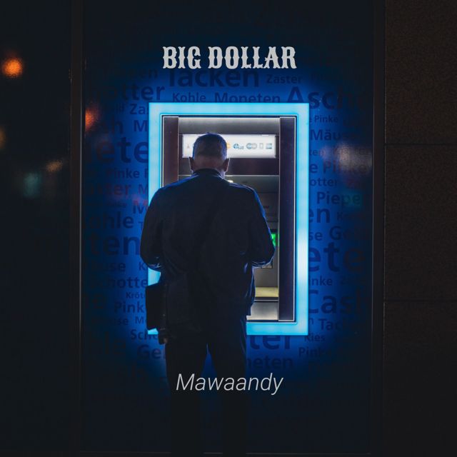 Mawaandy - 'Big Dollar' [Ringtone]