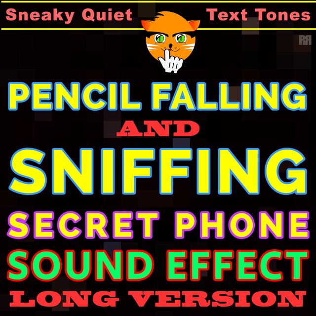 Sneaky Quiet Text Tones - 'Pencil Falling and Sniffing Secret Phone Sound Effec Long Version' [Ringtone]