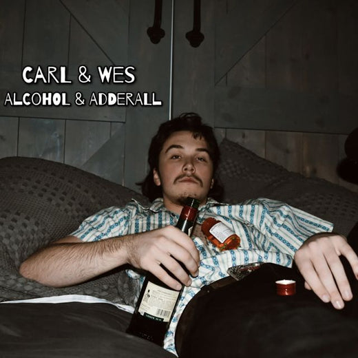 Carl & Wes - 'Alcohol & Adderall' [Ringtone]