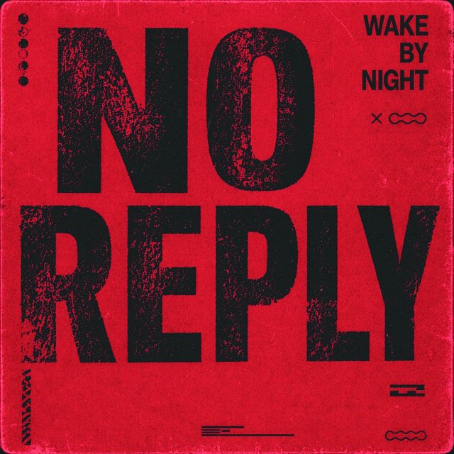 Wake By Night - 'No Reply' [Ringtone]