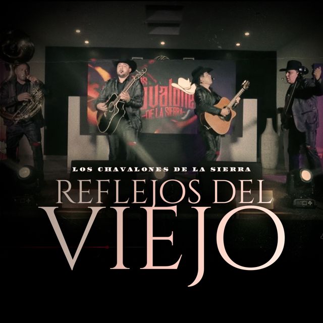 Los chavalones de la sierra - 'Reflejos Del Viejo (En vivo)' [Ringtone]