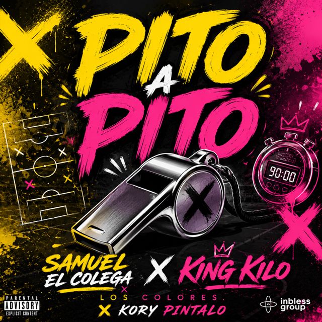 SAMUEL EL COLEGA - 'Pito A Pito (feat. King Kilo Los Colores & Kory Pintalo)' [Ringtone]