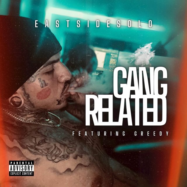 Eastsidesolo - 'Gang Related (feat. Greedy)' [Ringtone]