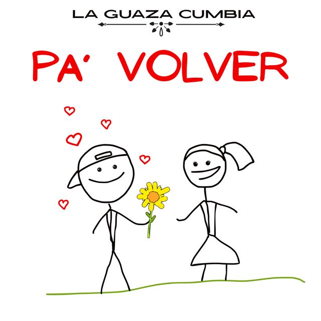 La Guaza Cumbia - 'Pa' Volver' [Ringtone]