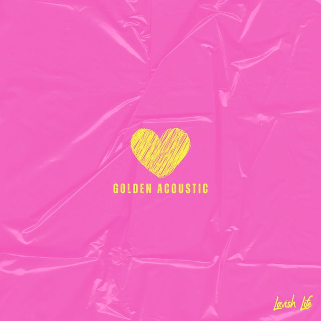 Lavish Life - 'Golden (Acoustic)' [Ringtone]