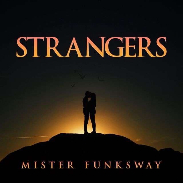 Mister Funksway - 'Strangers' [Ringtone]
