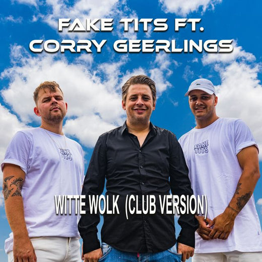 FAKE TITS - 'Witte Wolk (club version) (feat. Corry Geerlings)' [Ringtone]