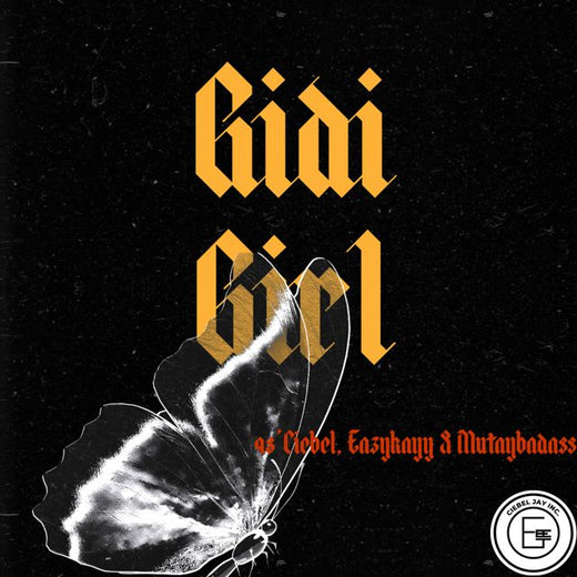 98'Ciebel - 'Gidi Girl (feat. Eazykayy & Mutaybadass)' [Ringtone]