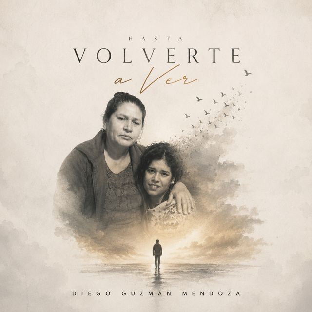 Diego Guzmán Mendoza - 'HASTA VOLVERTE A VER' [Ringtone]