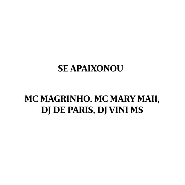 MC Magrinho - 'Se apaixonou (feat. Dj de Paris & Dj Vini Ms & MC MARY MAII)' [Ringtone]