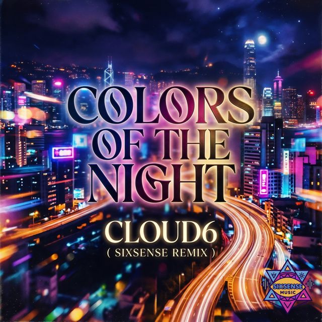Cloud6 - 'Colors OF The Night (Sixsense Remix) (feat. Sixsense)' [Ringtone]