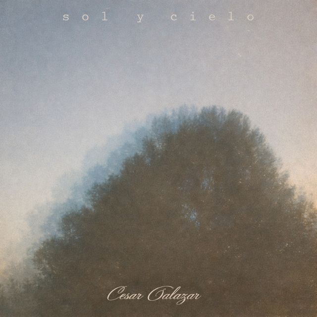 Cesar Salazar - 'Sol y cielo' [Ringtone]