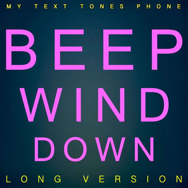 My Text Tones Phone - 'Beep Wind Down Long Version' [Ringtone]