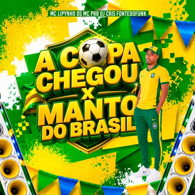 MC PRB - 'A COPA CHEGOU x MANTO DO BRASIL (feat. Mc Lipynho DS & DJ Cris Fontedofunk)' [Ringtone]