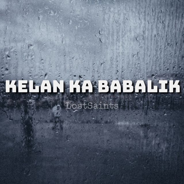 Lost Saints - 'Kelan Ka Babalik' [Ringtone]