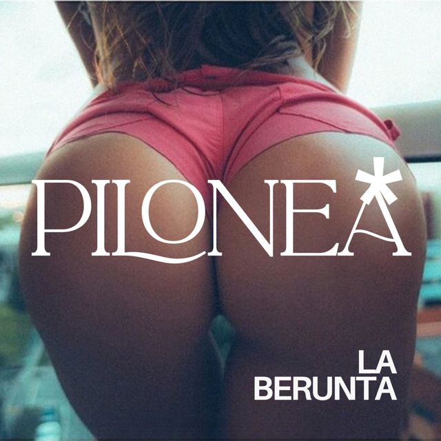La Berunta - 'Pilonea' [Ringtone]